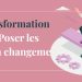 La transformation mentale : Poser les bases d’un changement profond
