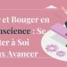 5- Manger et Bouger en Pleine Conscience : Se Reconnecter à Soi pour Mieux Avancer